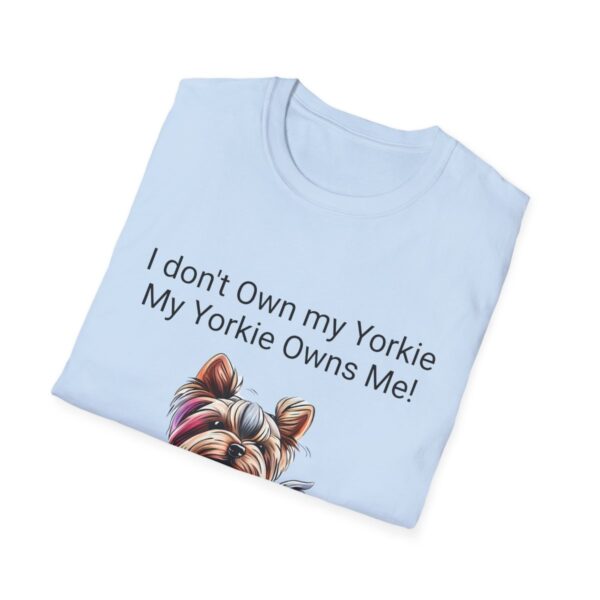 Unisex Softstyle My Yorkie Owns Me T-Shirt - Image 64