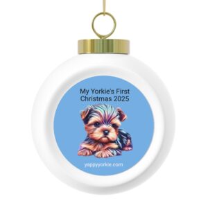 My Yorkie's First Christmas Collectable Ball Ornament - 2025